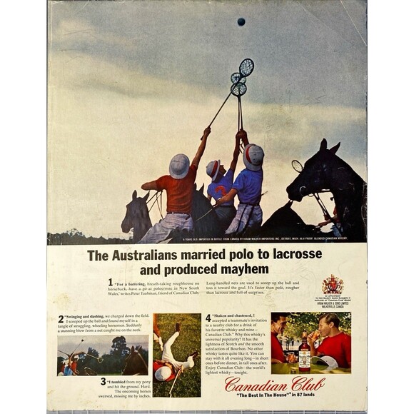 Canadian Club "Australians Married Polo to Lacrosse = Polocrosse" Print Ad 1965 - Picture 1 of 3